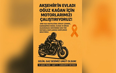 AKŞEHİR MOTOSİKLETCİLER DERNEĞİ’NDEN DMD HASTASI OĞUZ KAĞAN İÇİN DESTEK KORTEJİ